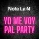 ME VOY PAL PARTY Remix Single