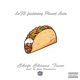 Chop Cheese Taco Single feat Planet Asia Single