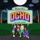 Ocho feat LASTMONDAY Single