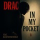 Drac In My Pocket feat BashfortheWorld Single