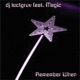 Remember When feat Magic EP