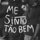 Me Sinto Tão Bem Single