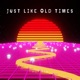 Just Like Old Times Single