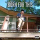 Born for This Single