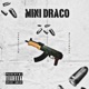 Mini Draco Single