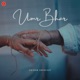 Umr Bhar Single