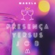Presença Versus Job feat MAK ZERO ONZE Single