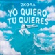 Yo Quiero Tu Quieres Single