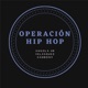 Operación Hip Hop