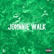 Johnnie Walk feat Relloz Single