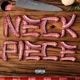 Neck Piece Single
