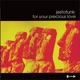 For Your Precious Love EP