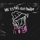 Me estas gustando Single