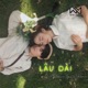 Lâu Dài Remix Single