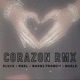 Corazón Remix feat Rsel Single