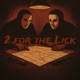 2 for the Lick