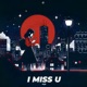 I Miss You Single