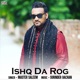 Ishq Da Rog Single