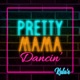 Pretty Mama Dancin Single
