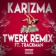 Twerk Remix feat Trackman Single