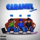 Caramel feat iAleCH ViddKid Single