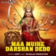 Maa Mujhe Darshan Dedo Single