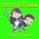 gusto ko sana feat Brave Single