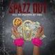 Spazz Out Single feat Bay Ghee Single