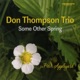 Some Other Spring feat Reg Schwager Neil Swainson Don Thompson