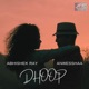 DHOOP feat Anwesshaa Single