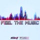 Feel the Music Single feat The Un4given Single