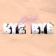 Bye Bye Single