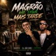 Magrão Me Liga Mais Tarde Single