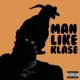 Man Like Klase