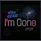 I m Gone feat NTM Single