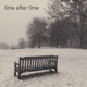 Time After Time feat Chloe Ann Single