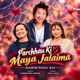 Parchhau Ki Maya Jalaima feat Rajesh Payal Rai Single