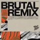 Brutal Remix
