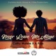 Never Leave Me Alone Single