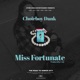 Miss Fortunate Single