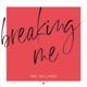 Breaking Me feat Aijia Single