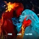 Fire and Water Single