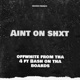 Aint on Shxt feat Bash on tha Board Single