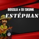 Estéphan feat DJ Skunk Single