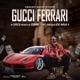 Gucci Ferarri Single