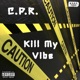 Kill My Vibe Single