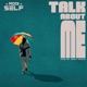 Talk About Me Single