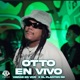Otto En Vivo Single