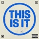 THIS IS IT