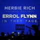 Errol Flynn in They Face feat Trick Trick Single